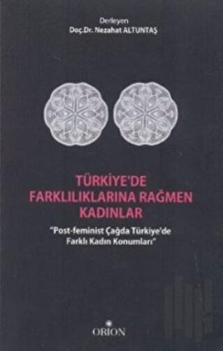 Türkiye'de Farklılıklarına Rağmen Kadınlar | Kitap Ambarı