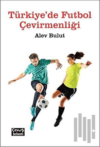 Türkiye'de Futbol Çevirmenliği | Kitap Ambarı