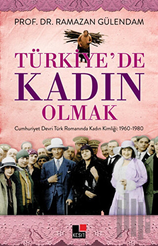 Türkiye'de Kadın Olmak | Kitap Ambarı