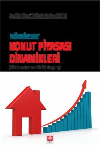 Türkiyede Konut Piyasası Dinamikleri