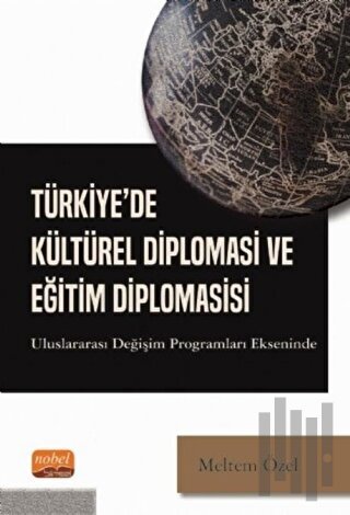 Türkiye'de Kültürel Diplomasi ve Eğitim Diplomasisi