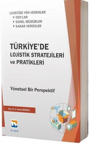 Türkiye'de Lojistik Stratejileri ve Pratikleri | Kitap Ambarı