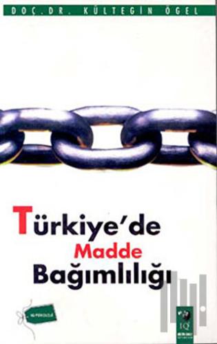 Türkiye'de Madde Bağımlılığı | Kitap Ambarı