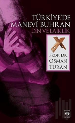 Türkiye'de Manevi Buhran | Kitap Ambarı