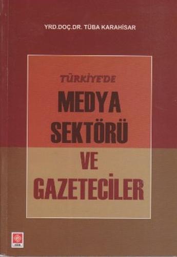 Türkiye’de Medya Sektörü ve Gazeteciler | Kitap Ambarı