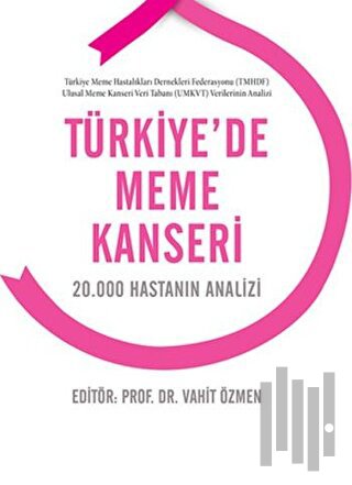 Türkiye'de Meme Kanseri (Ciltli) | Kitap Ambarı