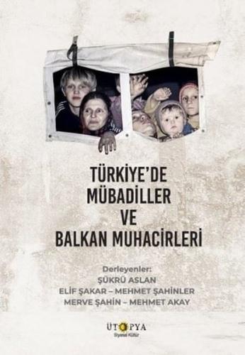 Türkiye'de Mübadiller ve Balkan Muhacirleri | Kitap Ambarı