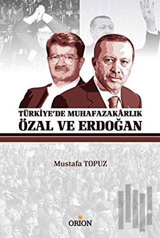 Türkiye'de Muhafazakarlık Özal ve Erdoğan | Kitap Ambarı