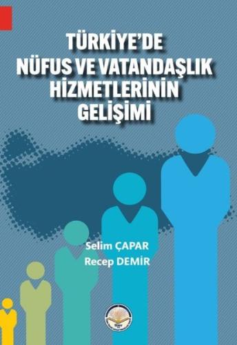 Türkiye'de Nüfus ve Vatandaşlık Hizmetlerinin Gelişimi | Kitap Ambarı