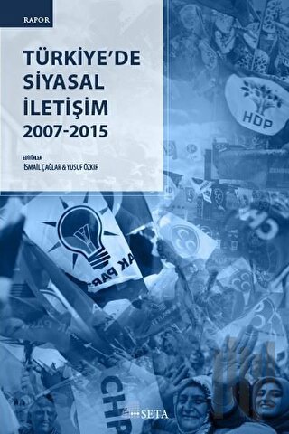 Türkiye'de Siyasal İletişim 2007-2015 | Kitap Ambarı