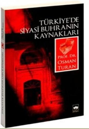 Türkiye'de Siyasi Buhranın Kaynakları | Kitap Ambarı