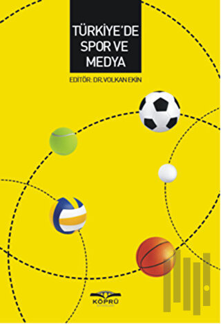 Türkiye'de Spor ve Medya | Kitap Ambarı