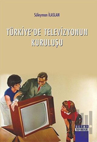 Türkiye'de Televizyonun Kuruluşu