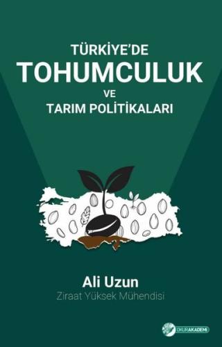 Türkiye'de Tohumculuk ve Tarım Politikaları