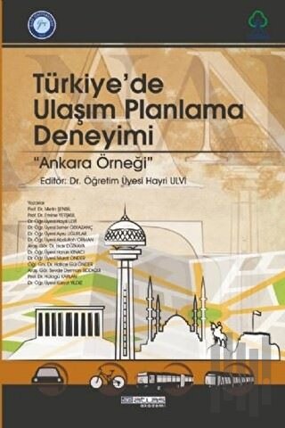 Türkiye'de Ulaşım Planlama Deneyimi: Ankara Örneği