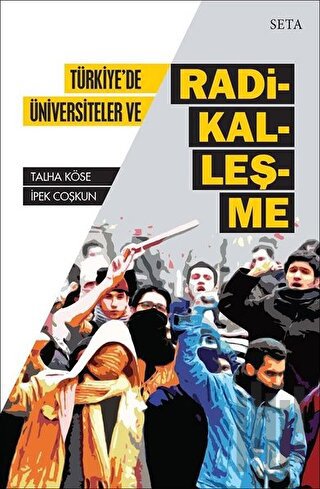 Türkiye'de Üniversiteler ve Radikalleşme | Kitap Ambarı