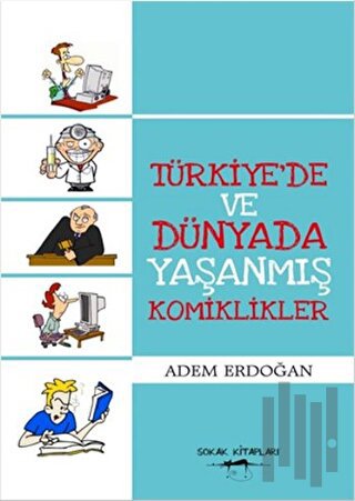 Türkiye'de ve Dünyada Yaşanmış Komiklikler | Kitap Ambarı