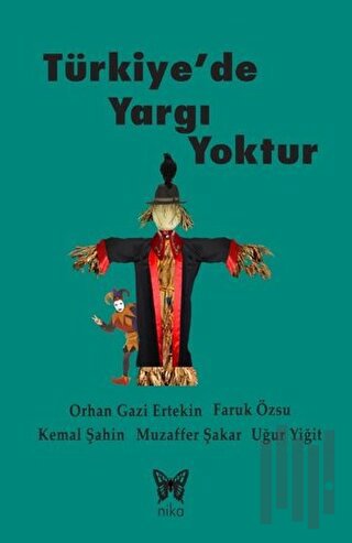 Türkiye'de Yargı Yoktur