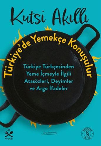 Türkiye'de Yemekçe Konuşulur | Kitap Ambarı