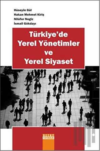 Türkiye'de Yerel Yönetimler ve Yerel Siyaset | Kitap Ambarı