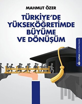 Türkiye'de Yükseköğretimde Büyüme ve Dönüşüm | Kitap Ambarı