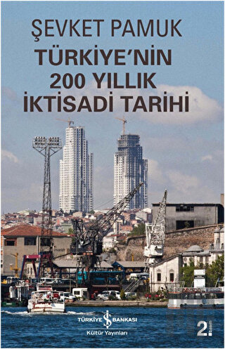 Türkiye'nin 200 Yıllık İktisadi Tarihi | Kitap Ambarı