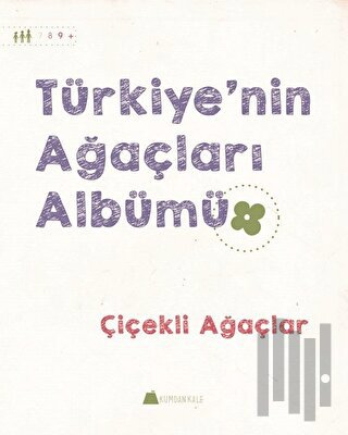 Türkiye'nin Ağaçları Albümü - Çiçekli Ağaçlar | Kitap Ambarı
