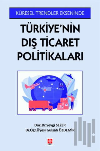 Türkiye'nin Dış Ticaret Politikaları” | Kitap Ambarı