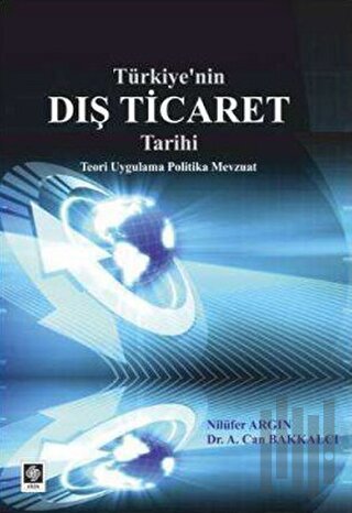 Türkiye'nin Dış Ticaret Tarihi | Kitap Ambarı