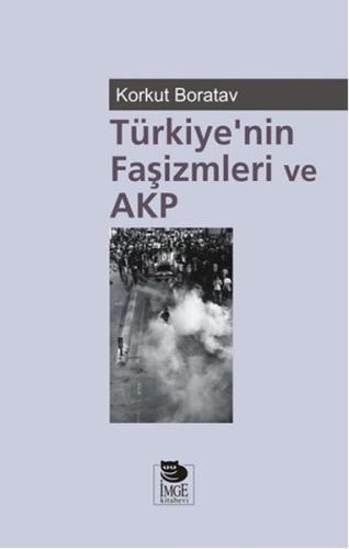 Türkiye'nin Faşizmleri ve AKP | Kitap Ambarı