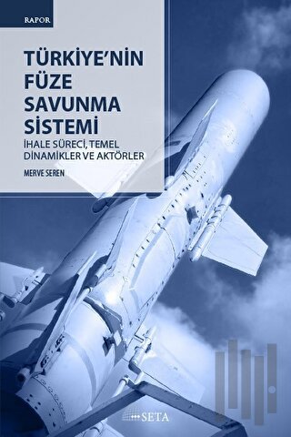 Türkiye'nin Füze Savunma Sistemi | Kitap Ambarı