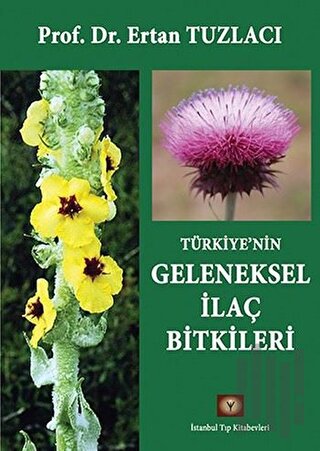 Türkiye'nin Geleneksel İlaç Bitkileri | Kitap Ambarı
