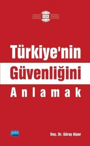 Türkiyenin Güvenliğini Anlamak