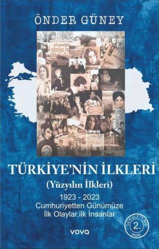 Türkiye'nin İlkleri (Yüzyılın İlkleri) 1923 - 2023