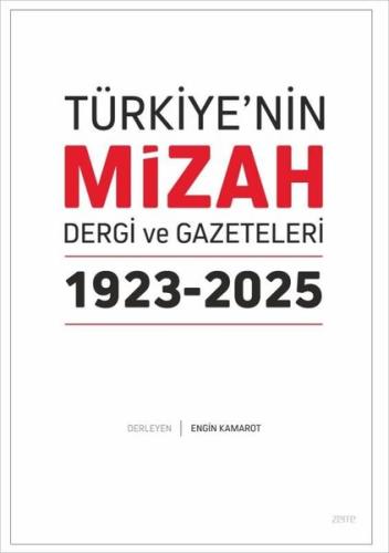 Türkiye'nin Mizah Dergi ve Gazeteleri 1923 - 2025 (Ciltli)