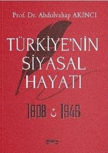 Türkiye'nin Siyasal Hayatı 1808 - 1946 | Kitap Ambarı