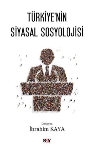 Türkiye'nin Siyasal Sosyolojisi | Kitap Ambarı