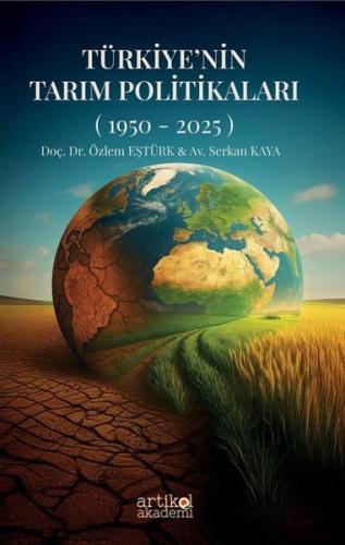 Türkiye'nin Tarım Politikaları (1950 - 2025) | Kitap Ambarı