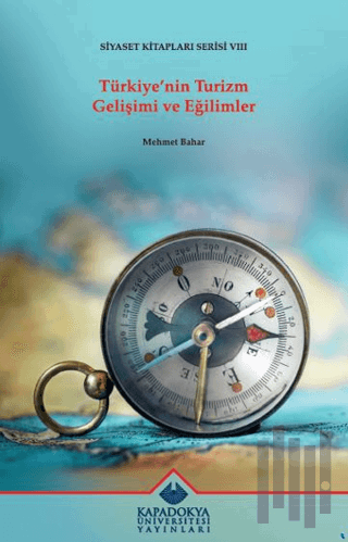 Türkiye'nin Turizm Gelişimi ve Eğilimler