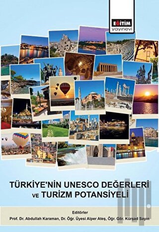 Türkiye'nin UNESCO Değerleri ve Turizm Potansiyeli | Kitap Ambarı