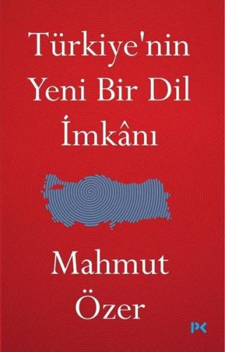 Türkiye'nin Yeni Bir Dil İmkanı | Kitap Ambarı