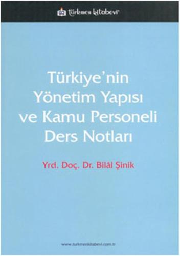 Türkiye'nin Yönetim Yapısı ve Kamu Personeli Ders Notları