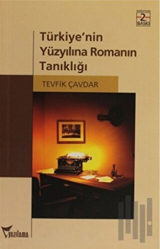Türkiye'nin Yüzyılına Romanın Tanıklığı | Kitap Ambarı
