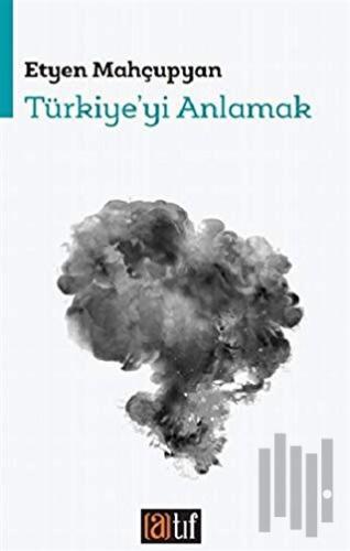 Türkiye'yi Anlamak | Kitap Ambarı