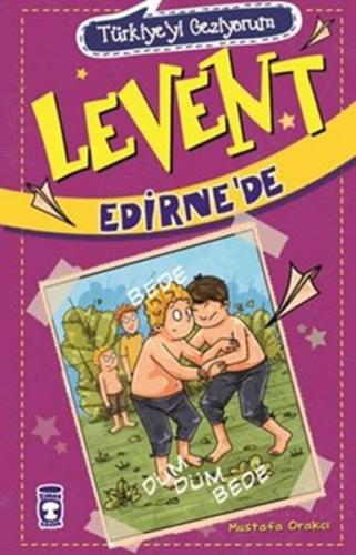 Türkiyeyi Geziyorum - Levent Edirne’de | Kitap Ambarı