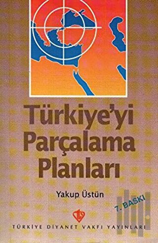 Türkiye'yi Parçalama Planları | Kitap Ambarı
