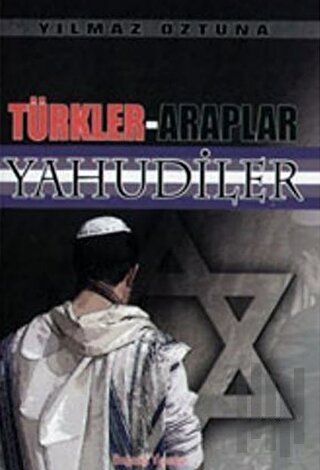 Türkler - Araplar - Yahudiler | Kitap Ambarı
