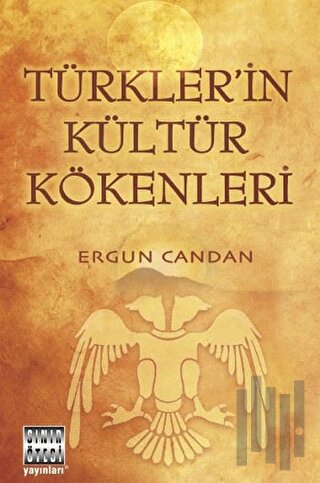 Türkler’in Kültür Kökenleri | Kitap Ambarı