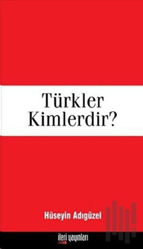 Türkler Kimlerdir? | Kitap Ambarı