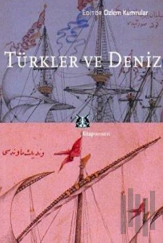 Türkler ve Deniz | Kitap Ambarı